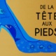 Visuel de l'expo De la tête aux pieds