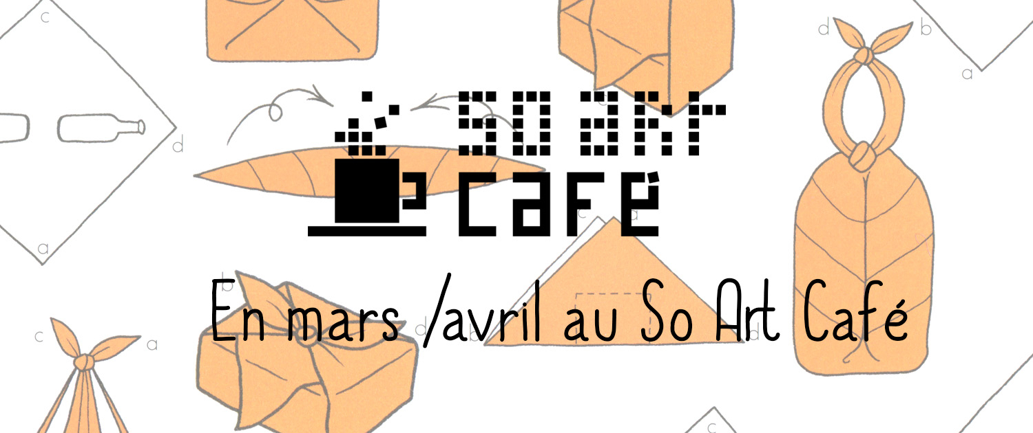 En mars et avril au So Art café