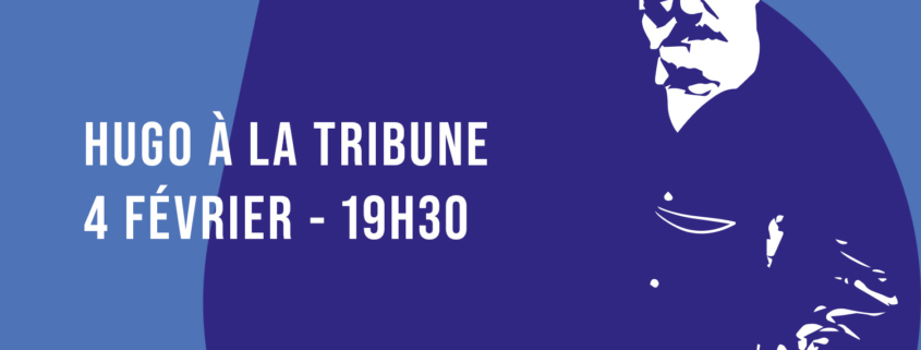 Affiche pour la lecture publique Hugo à la tribune