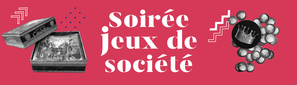 Soirée jeux de société