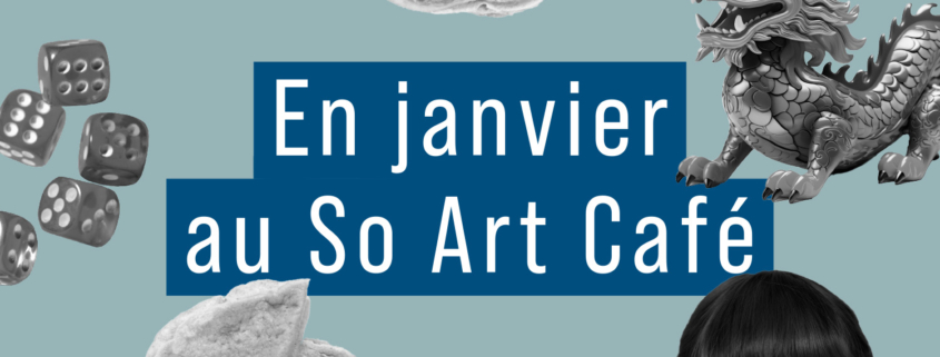 En janvier au So Art Café