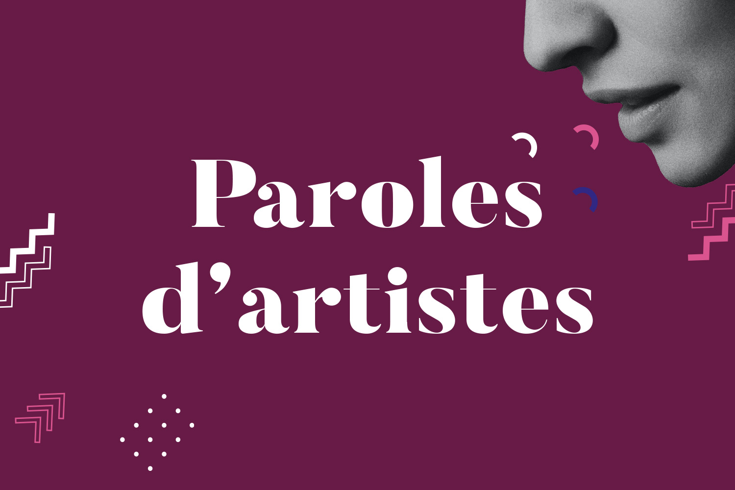 Paroles d'artistes