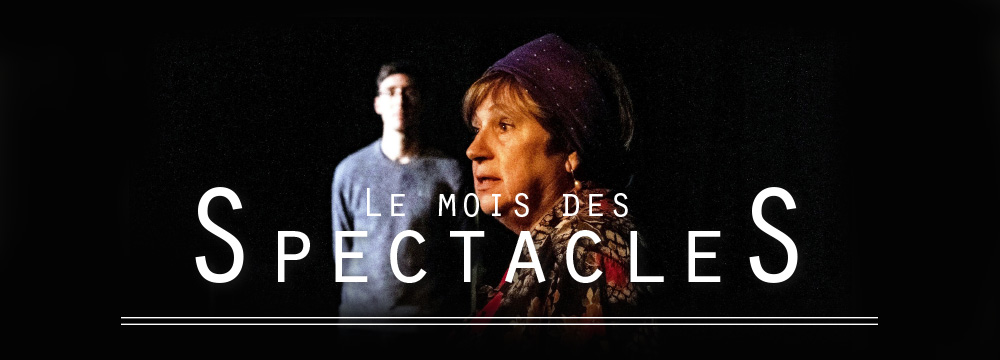Le mois des spectacles
