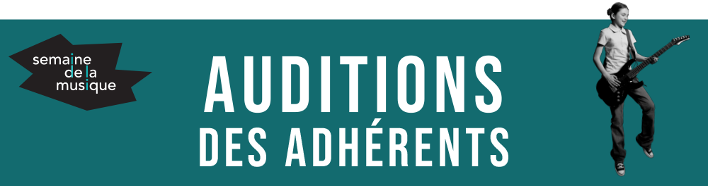 Auditions des adhérents