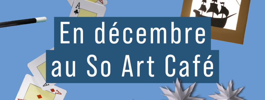 En décembre au So Art Café