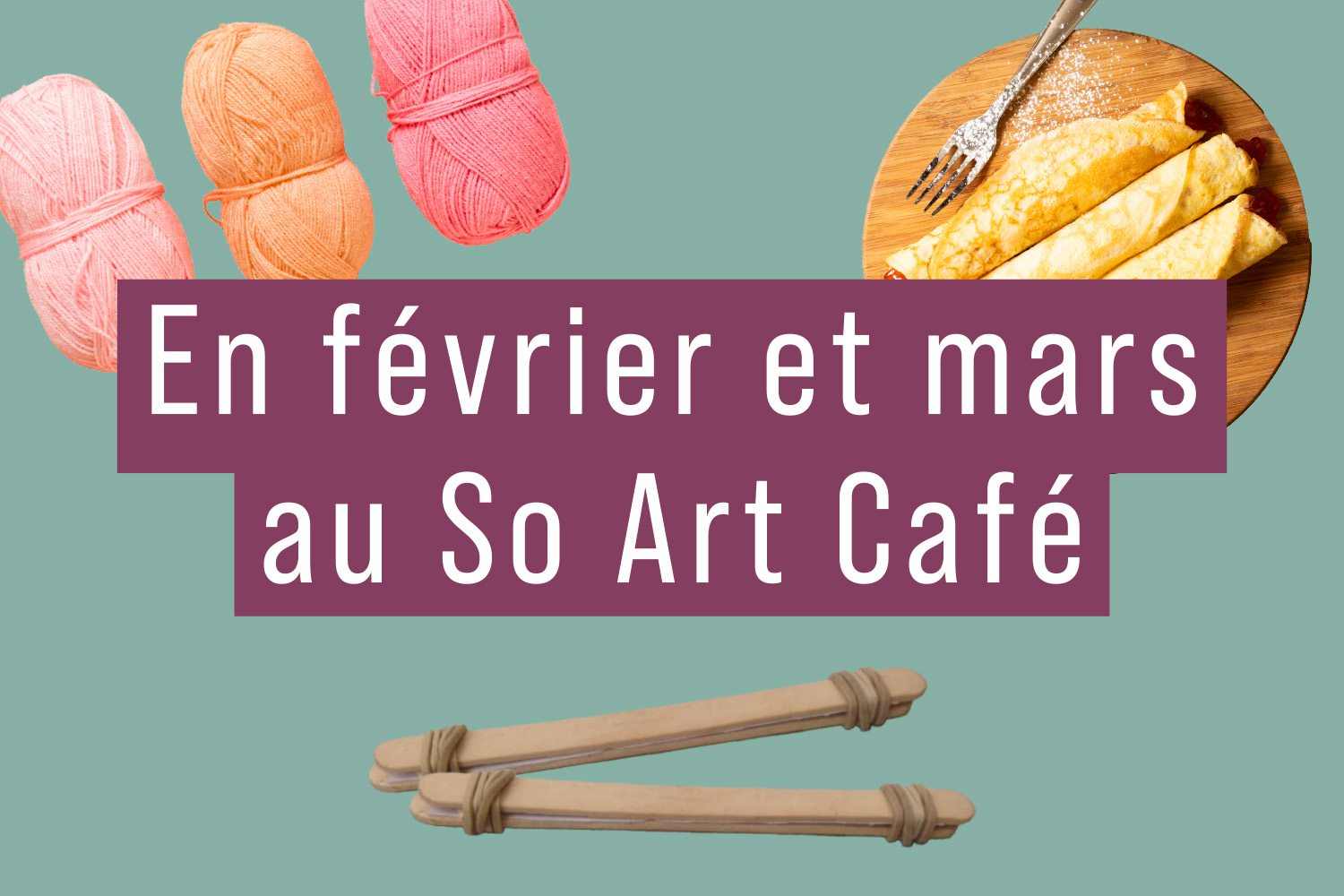 En février et mars au So Art Café