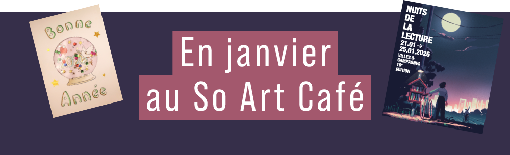 En janvier au So Art Café