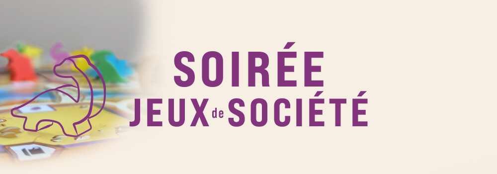 Soirée jeux de société