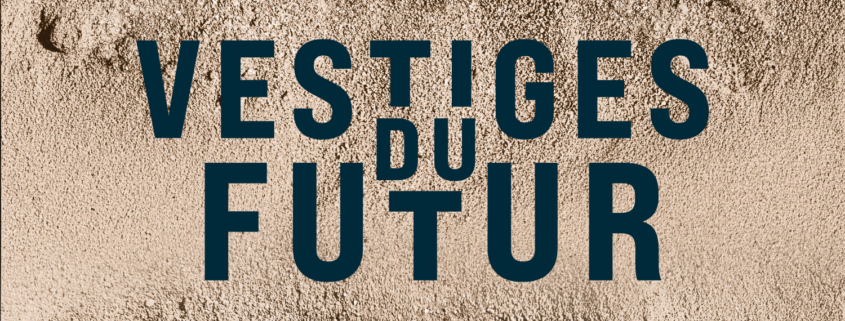 Vestiges du futur