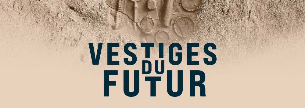Vestiges du futur