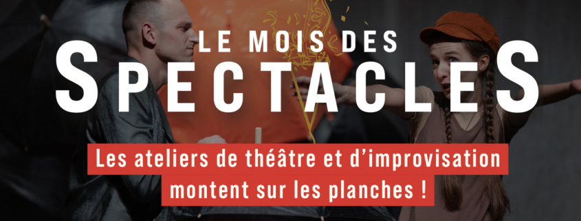 Le mois des spectacles