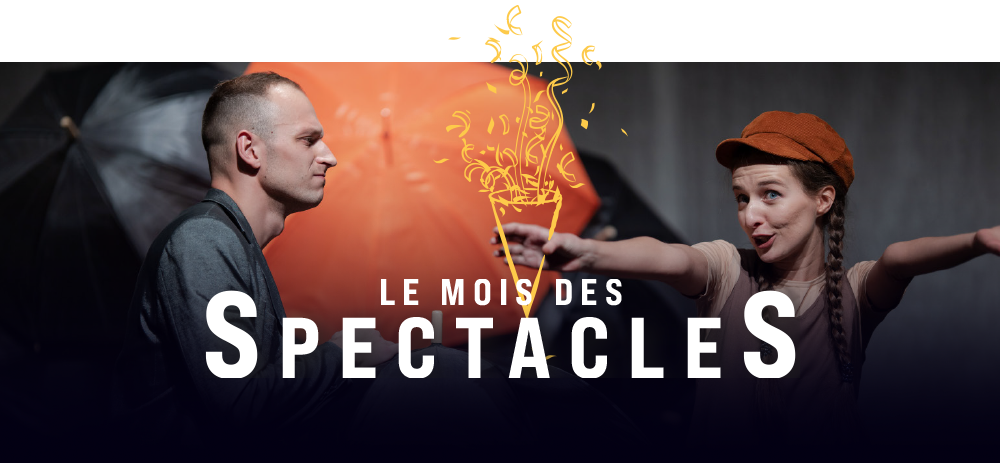 Le mois des spectacles