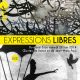 Affiche de l'exposition Expressions libres